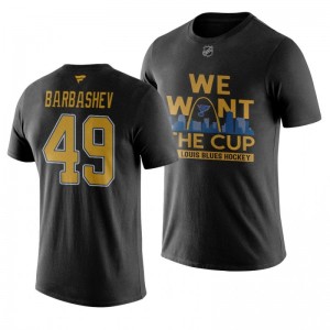 Ivan Barbashev Blues Black We Want The Cup Stanley Cup Final T-Shirt - Sale